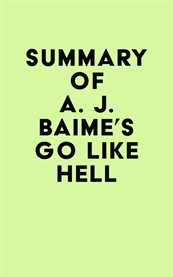 Summary of A. J. Baime's Go Like Hell cover image