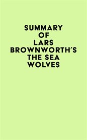 Summary of Lars Brownworth's the Sea Wolves cover image