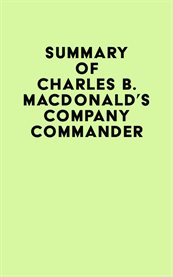 Summary of charles b. macdonald's company commander cover image