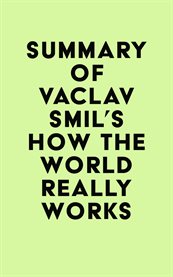 Summary of vaclav smil's how the world really works cover image