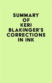 Summary of keri blakinger's corrections in ink cover image