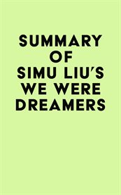 Summary of simu liu's we were dreamers cover image
