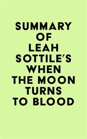 Summary of leah sottile's when the moon turns to blood cover image