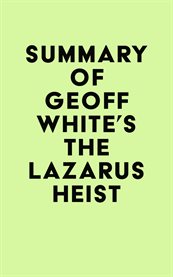 Summary of geoff white's the lazarus heist cover image
