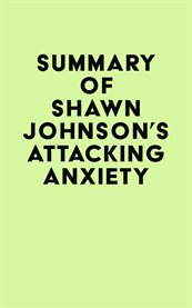 Summary of shawn johnson's attacking anxiety cover image