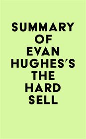 Summary of evan hughes's the hard sell cover image