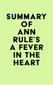 Summary of ann rule's a fever in the heart cover image