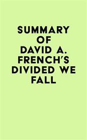 Summary of david a. french's divided we fall cover image