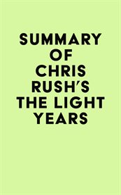 Summary of chris rush's the light years cover image