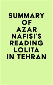 Summary of azar nafisi's reading lolita in tehran cover image
