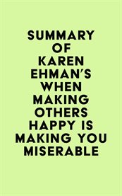 Summary of karen ehman's when making others happy is making you miserable cover image