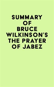 Summary of bruce wilkinson's the prayer of jabez cover image