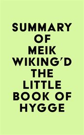 Summary of meik wiking'd the little book of hygge cover image