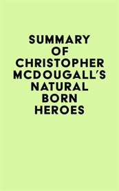 Summary of christopher mcdougall's natural born heroes cover image