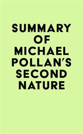 Summary of michael pollan's second nature cover image