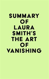 Summary of laura smith's the art of vanishing cover image