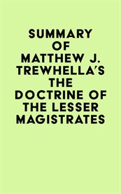 Summary of matthew j. trewhella's the doctrine of the lesser magistrates cover image