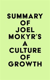 Summary of joel mokyr's a culture of growth cover image