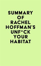 Summary of rachel hoffman's unf**k your habitat cover image