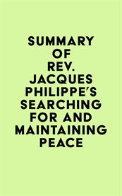 Summary of rev. jacques philippe's searching for and maintaining peace cover image