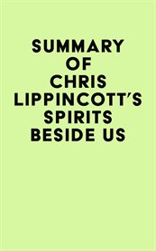 Summary of chris lippincott's spirits beside us cover image