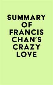 Summary of francis chan's crazy love cover image