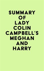 Summary of lady colin campbell's meghan and harry cover image
