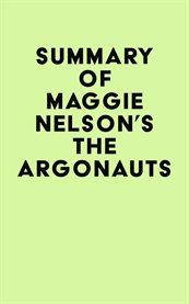 Summary of maggie nelson's the argonauts cover image