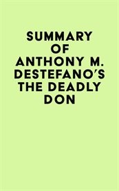 Summary of anthony m. destefano's the deadly don cover image