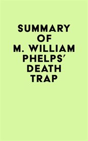 Summary of m. william phelps's death trap cover image