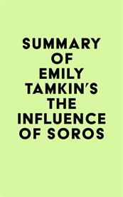 Summary of emily tamkin's the influence of soros cover image