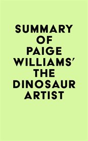 Summary of paige williams's the dinosaur artist cover image