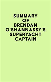 Summary of brendan o'shannassy's superyacht captain cover image