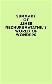 Summary of aimee nezhukumatathil's world of wonders cover image