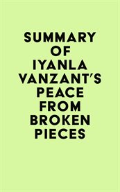 Summary of iyanla vanzant's peace from broken pieces cover image