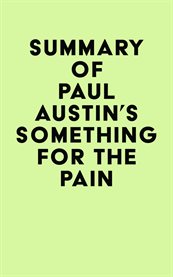 Summary of paul austin's something for the pain cover image