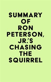 Summary of ron peterson, jr.'s chasing the squirrel cover image