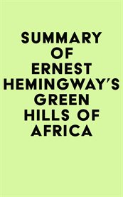 Summary of ernest hemingway's green hills of africa cover image