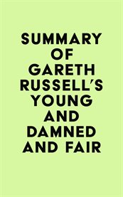 Summary of gareth russell's young and damned and fair cover image