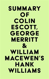 Summary of colin escott, george merritt & william macewen's hank williams cover image