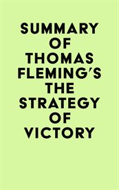 Summary of thomas fleming's the strategy of victory cover image