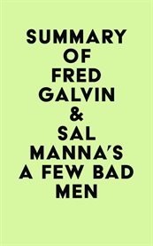 Summary of fred galvin & sal manna's a few bad men cover image