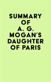 Summary of a. g. mogan's daughter of paris cover image