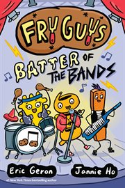 Fry Guys. Batter of the Bands cover image
