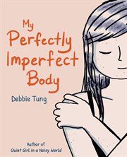 My Perfectly Imperfect Body cover image