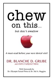 Chew on this.. : but don't swallow cover image