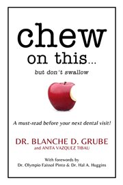 Chew on this.. : but don't swallow cover image