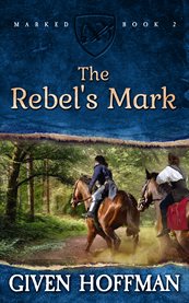 The rebel's mark cover image