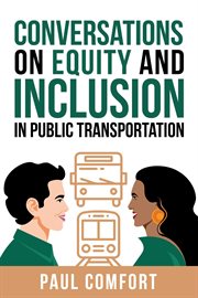 Conversations on equity and inclusion in public transportation cover image