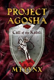 Project AGOSHA : Call of the Koteli cover image